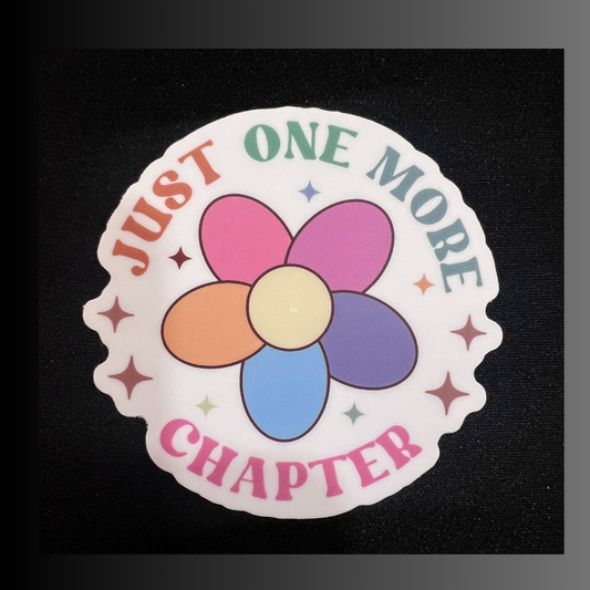 📖✨ Just One More Chapter Die Cut Sticker ✨📚